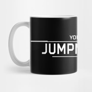 You Are Jumpmaster Mug